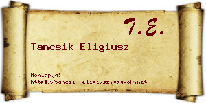 Tancsik Eligiusz névjegykártya